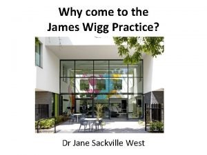 James wigg practice