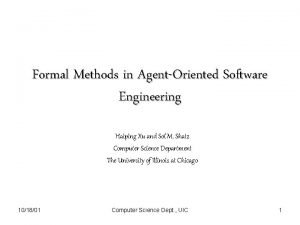 Formal Methods in AgentOriented Software Engineering Haiping Xu