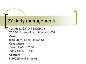 Zklady managementu Ing Alena afrov Drilov ESF MU