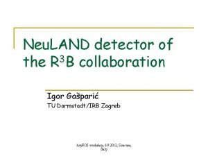 Neu LAND detector of the R 3 B