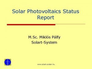 Solar Photovoltaics Status Report M Sc Mikls Plfy