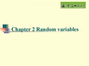 Chapter 2 Random variables 2 1 Random variables