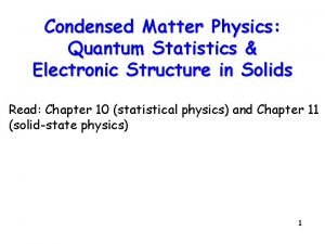 Condensed Matter Physics Quantum Statistics Electronic Structure in