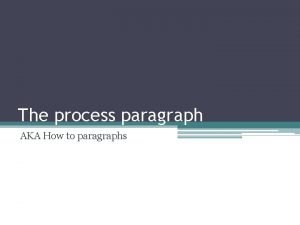 What is a process paragraph