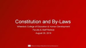 Constitution and ByLaws Wheelock College of Education Human