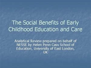 The Social Benefits of Early Childhood Education and