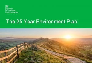 25 year environment plan summary