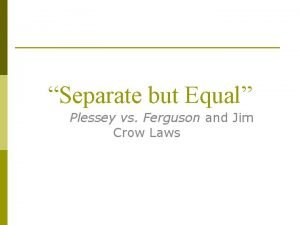 Plessey vs ferguson