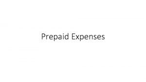 Prepaid Expenses Simple balance day adjustments Prepaid expenses