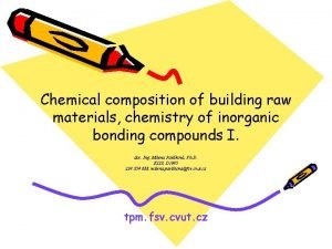 Chemical composition of building raw materials chemistry of