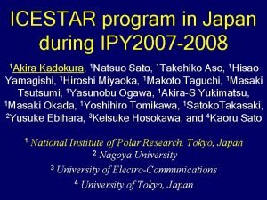 ICESTAR program in Japan during IPY 2007 2008