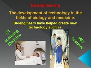 Adaptive bioengineering