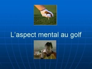 Laspect mental au golf Le contrle des distractions