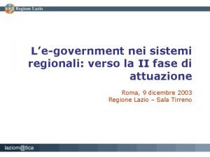 Legovernment nei sistemi regionali verso la II fase