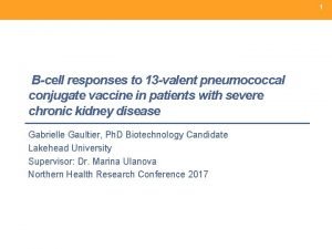 1 Bcell responses to 13 valent pneumococcal conjugate