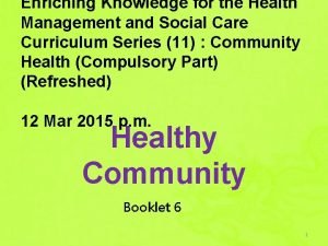 Enriching Knowledge for the Health Management and Social