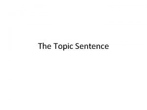 Whats a good topic sentence