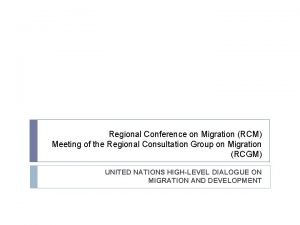 Regional Conference on Migration RCM Meeting of the