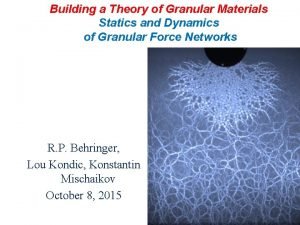 Building a Theory of Granular Materials Statics and