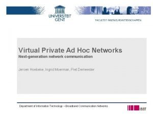 Virtual Private Ad Hoc Networks Nextgeneration network communication