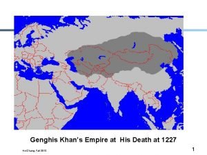 Genghis Khans Empire at His Death at 1227