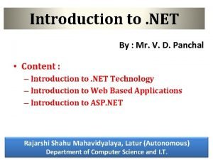 Introduction to NET By Mr V D Panchal