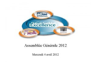 Rseau Excellence Assemble Gnrale 2012 Mercredi 4 avril