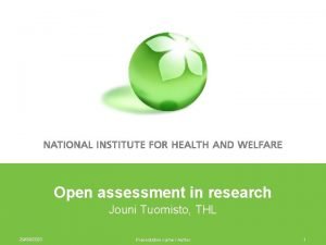 Open assessment in research Jouni Tuomisto THL 29092020
