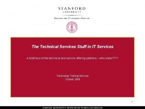 The Technical Services Stuff in IT Services A