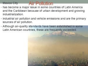 Mexico City Air Pollution has become a major