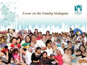 Focus on the family malaysia