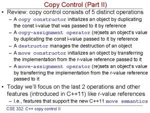 Copy Control Part II Review copy control consists