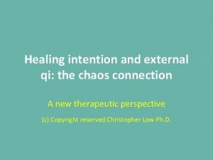 Healing intention and external qi the chaos connection