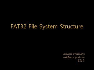 FAT 32 File System Structure Code Ache Wise