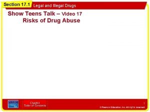Section 17 1 Legal and Illegal Drugs Show