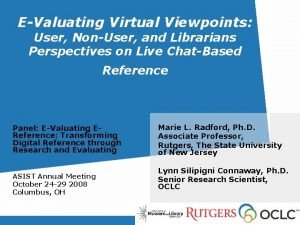 EValuating Virtual Viewpoints User NonUser and Librarians Perspectives