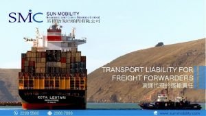 TRANSPORT LIABILITY FOR FREIGHT FORWARDERS 2299 5566 2866