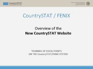 Country STAT FENIX Overview of the New Country