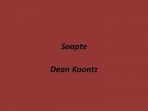 Soapte Dean Koontz Buna ziua m numesc Andrei