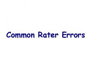 Common rater errors