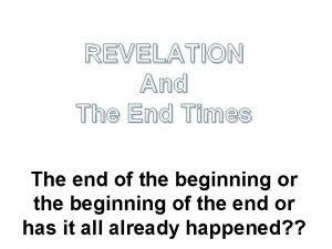 REVELATION And The End Times The end of