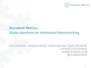 Snowball metrics