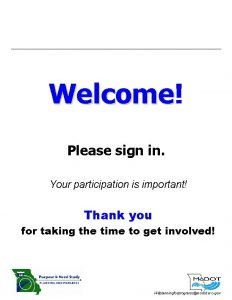 Welcome Welcome Please sign in Your participation is