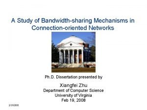 A Study of Bandwidthsharing Mechanisms in Connectionoriented Networks