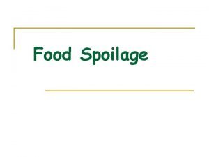 Food Spoilage Average storage lives of certain foods
