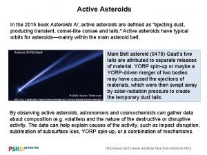 Active Asteroids In the 2015 book Asteroids IV