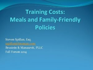 Training Costs Meals and FamilyFriendly Policies Steven Spillan