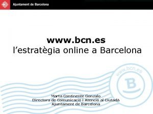 www bcn es lestratgia online a Barcelona Marta