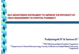 SELFMONITORING INSTRUMENT TO IMPROVE THE EFFICIENCY OF DRUG