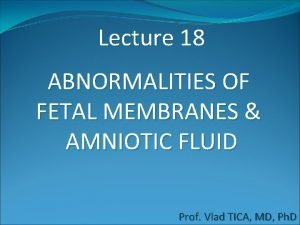 What causes amniotic fluid embolism